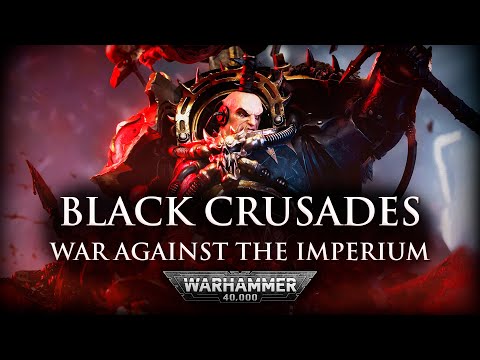 Black Crusades: War Against The Imperium | Warhammer 40k Lore