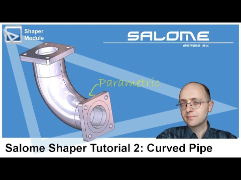 Salome Shaper Tutorial 2 : Modeling a Curved Pipe