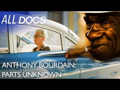 Anthony Bourdain: Parts Unknown | Cuba | S06 E01 | All Documentary
