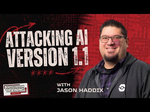 Attacking AI Version 1.1 w/ Jason Haddix