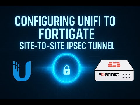 Configuring Unifi / Ubiquiti to Fortigate IPSEC Site to Site Tunnel