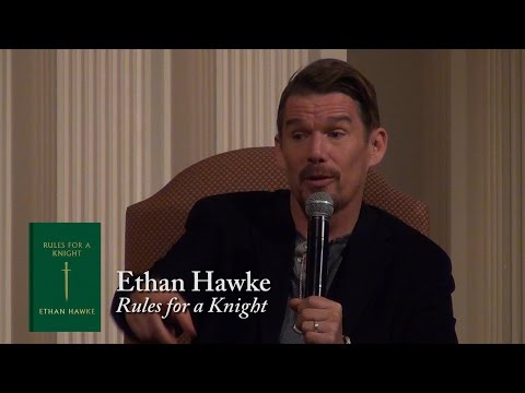 Ethan Hawke, "Rules for a Knight"