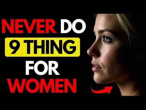All MEN should watch this video - 9 Things Smart Men Should NOT Do With Women | Stoicism