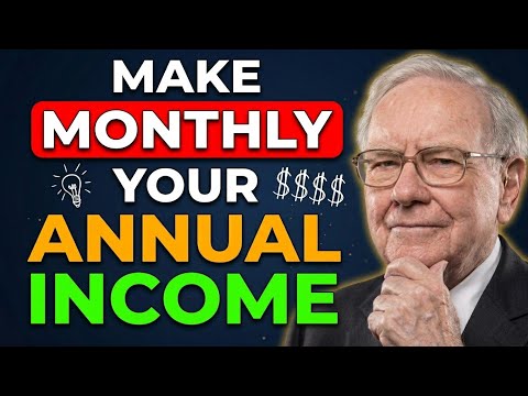 Warren Buffett: How To Turn Your Yearly Income Into Your Monthly Income.