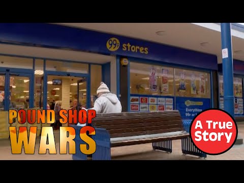 Forty New Shops: Pound Shop Wars S2E3 | A True Story