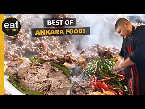 The Best Street Food of All Time in Ankara, the Capital of Turkey