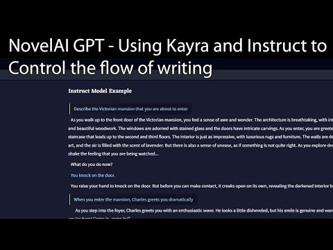 NovelAI GPT - Using Kayra and Instruct to Control the flow of writing