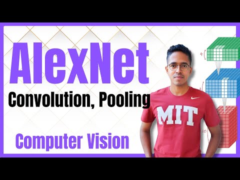 AlexNet - the neural network that transformed Computer Vision | Convolution, Pooling and Deep NN