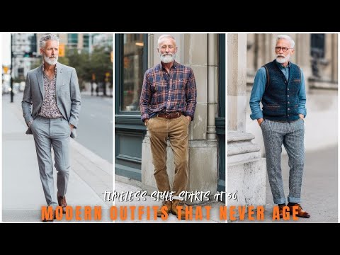 Timeless but Modern: 20 Outfit Ideas for Men Over 50 - men's fashion