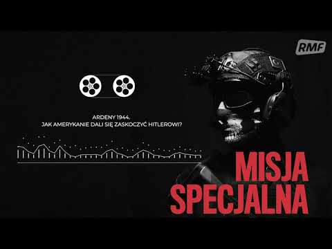 Ardeny 1944. Jak Amerykanie dali się zaskoczyć Hitlerowi? | MISJA SPECJALNA