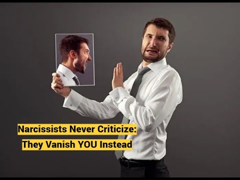 Narcissists Never Criticize: They Vanish YOU Instead