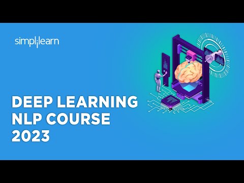 🔥 Deep Learning NLP Course 2023 | NLP Deep Learning Tutorial 2023 | Simplilearn