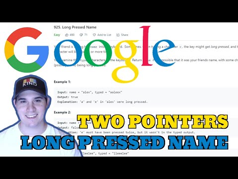 Google Coding Question - Long Pressed Name (Two Pointers Approach)