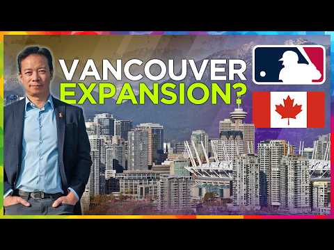 Vancouver Mayor CALLS for MLB Expansion