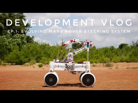 【INSIDE ARES | Development Vlog】Ep.1: Evolving Mars Rover Steering System