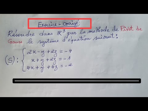 Exercice corrigé N:1 : Résolution d’un système d’équations linéaires à l’aide du pivot de Gauss.