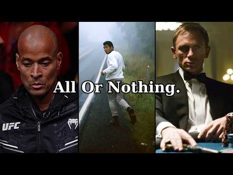 It's All Or Nothing.