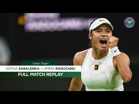 Was this the match of the Championships? | Aryna Sabalenka vs Emma Raducanu | Full Match | Wimbledon