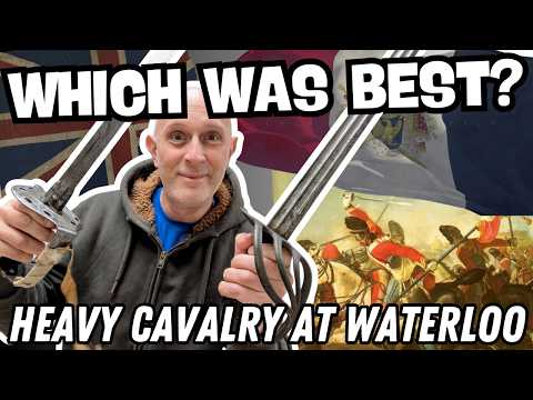 Who had the BEST Heavy Cavalry SWORD at the Battle of Waterloo?