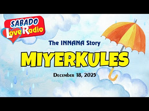 MIYERKULES - INNANA | Tagalog Love Story | BLS Classic Love Story (Full Episode) | Dec 18, 2025