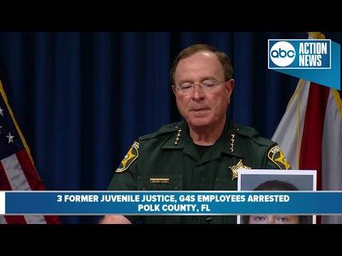 G4S Arrests: Three former Department of Juvenile Justice employees arrested for multiple felonies
