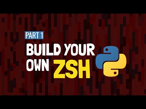 Build your own ZSH with Python | Intro to custom shells