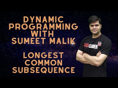 Longest Common Subsequence Dynamic Programming | Explanation with Code