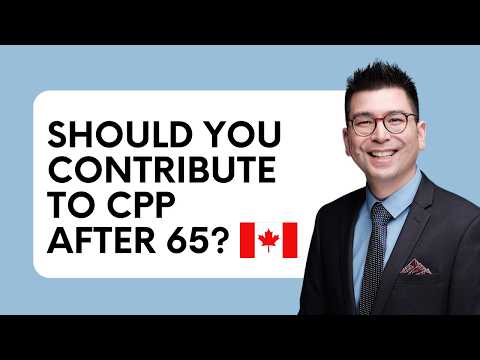 CPP Contributions After 65: Unlocking Post-Retirement Benefits