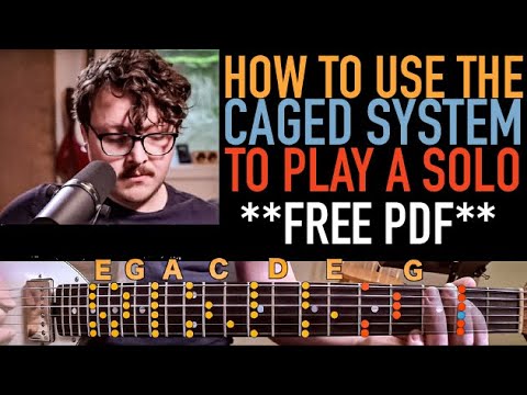 How to use the CAGED system to play a SOLO