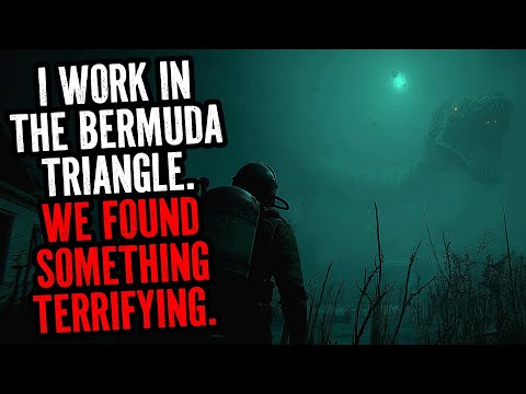 I Work In The Bermuda Triangle. We Found Something Terrifying.