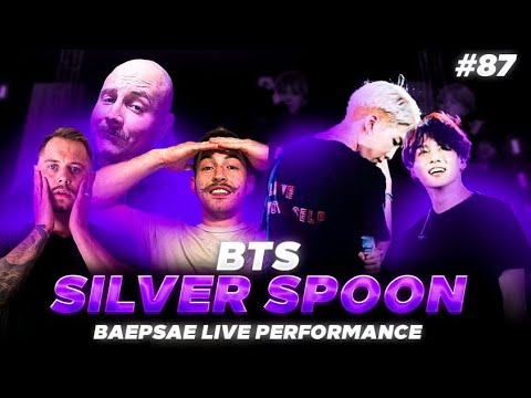 BTS - Silver Spoon / Baepsae (Live) *REACTION*
