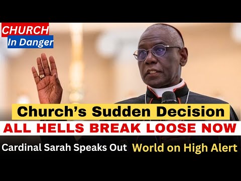 Global Alarm Erupts! Storm of Chaos Begins — Cardinal Sarah Reveals Church’s Sudden Move