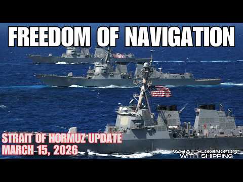 Strait of Hormuz Update 15 March 2026 | Update on Other Maritime Stories | US Destroyers Sail Again