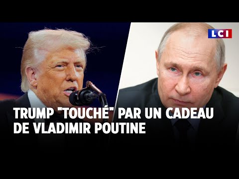 Trump "touché" par un cadeau de Poutine ｜LCI