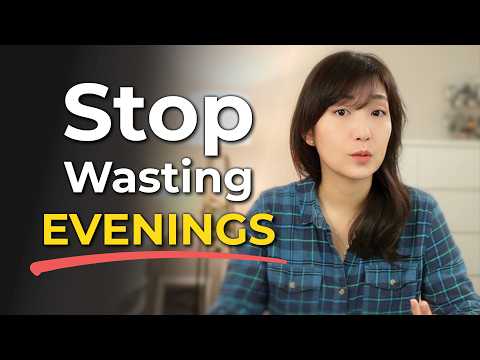 5 Things I Did To Stop Wasting My Evenings After Work