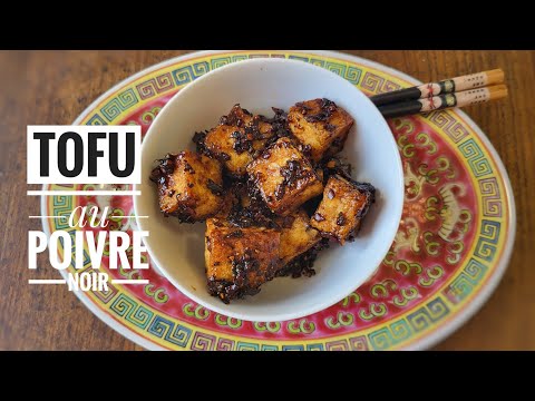 TOFU AU POIVRE NOIR et au PIMENT -Recette asiatique végétarienne
