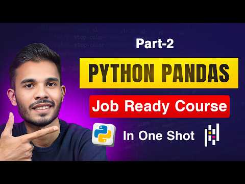 Advanced Pandas for Data Science & Analysis | Pandas in PythonSeries | Sagar Chouksey | Part-2