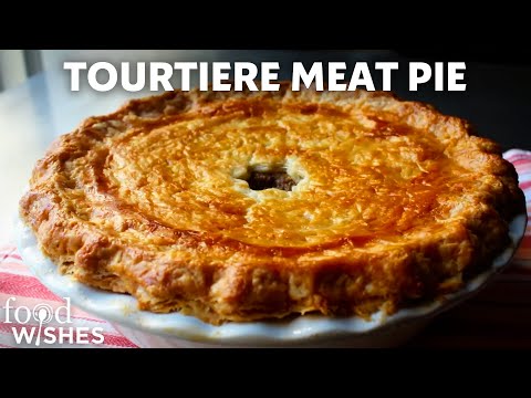 How to Make Tourtiere (Holiday Meat Pie) | Food Wishes
