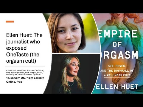 Ellen Huet on OneTaste, the orgasm cult