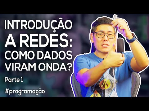 Introdução a Redes: Como Dados viram Ondas? | Parte 1