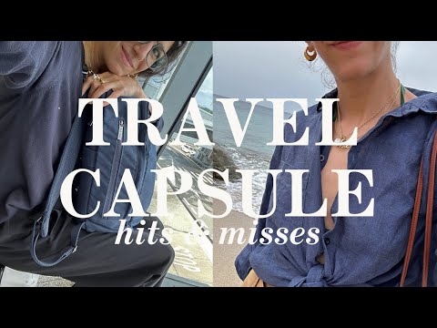 Travel Capsule Essentials + Mistakes I Made