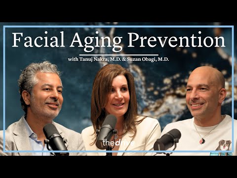 Aging Prevention: How to Stay Ahead of Facial Aging | Tanuj Nakra, M.D. & Suzan Obagi, M.D.