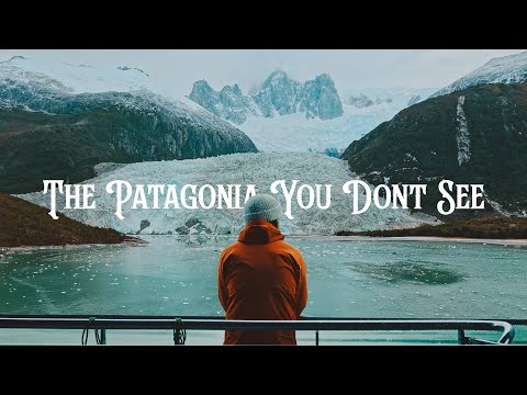 The Patagonia You Don't See