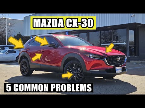 5 Most Common Problems of the Mazda CX-30