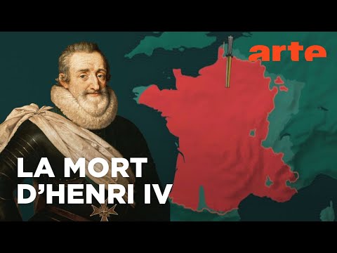 14 mai 1610, l'assassinat d'Henri IV | Quand l'histoire fait dates | ARTE