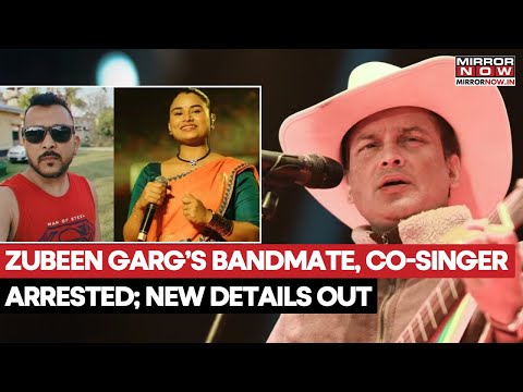 Zubeen Garg Death: Bandmate, Co-Singer Arrested By SIT In Murder Probe, What Really Happened?