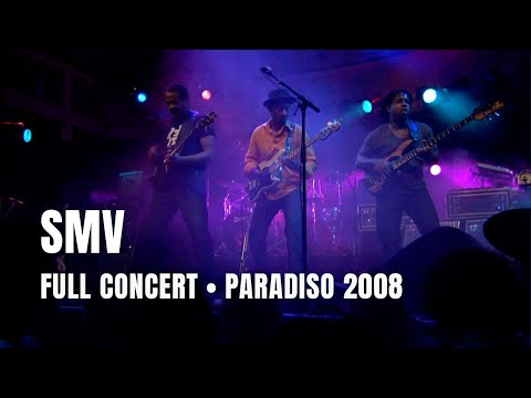 SMV - Full Concert | Live at Paradiso Amsterdam 2008