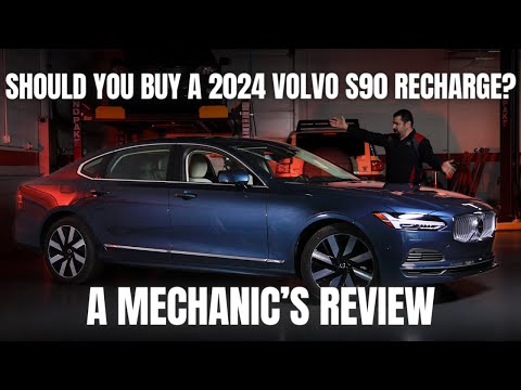 Should You Buy a Volvo S90 Recharge? Thorough Review By A Mechanic
