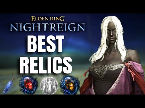 Top 10 Best Relics In Elden Ring Nightreign!
