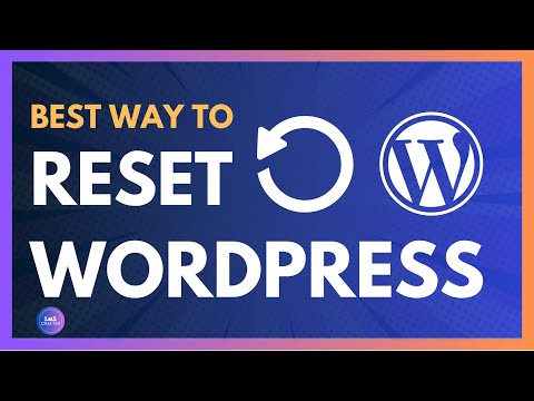 How To Reset Your WordPress Website & Start Over